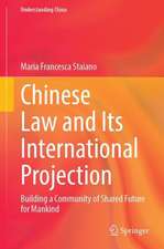 Chinese Law and Its International Projection