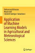 Application of Machine Learning Models in Agricultural and Meteorological Sciences