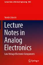 Lecture Notes in Analog Electronics: Low Voltage Electronic Components