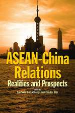 ASEAN-China Relations: Realities and Prospects