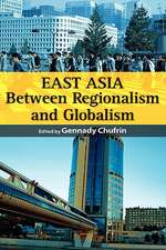 East Asia: Between Regionalism and Globalism