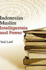 Indonesian Muslim Intelligentsia and Power