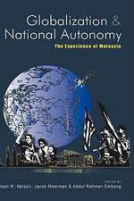 Globalization and National Autonomy: The Experience of Malaysia