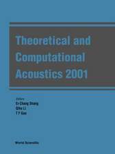 Theoretical and Computational Acoustics 2001