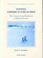 Saving America's Beaches: The Causes of and Solutions to Beach Erosion