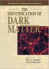 Identification of Dark Matter, the - Proceedings of the Fourth International Workshop