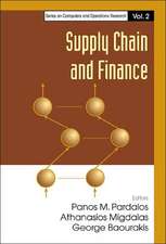 Supply Chain and Finance: Lepton-Photon 2003 - Proceedings of the XXI International Symposium