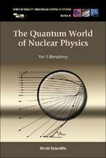 The Quantum World of Nuclear Physics