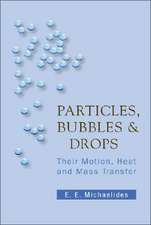 PARTICLES, BUBBLES AND DROPS