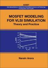 Mosfet Modeling for VLSI Simulation: Theory and Practice