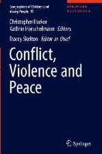 Conflict, Violence and Peace