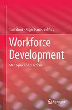 Workforce Development: Strategies and Practices