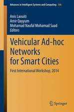 Vehicular Ad-hoc Networks for Smart Cities: First International Workshop, 2014