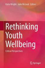 Rethinking Youth Wellbeing: Critical Perspectives