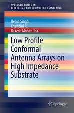 Low Profile Conformal Antenna Arrays on High Impedance Substrate