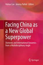 Facing China as a New Global Superpower: Domestic and International Dynamics from a Multidisciplinary Angle