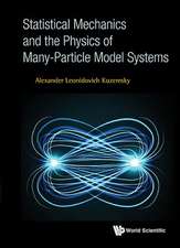 Statistical Mechanics and the Physics of Many-Particle Model Systems