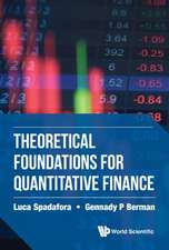 THEORETICAL FOUNDATIONS FOR QUANTITATIVE FINANCE