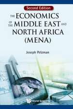 The Economics of the Middle East and North Africa (Mena)