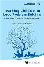 TEACHING CHILDREN TO LOVE PROBLEM SOLVING