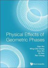 PHYSICAL EFFECTS OF GEOMETRIC PHASES