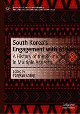 South Korea’s Engagement with Africa: A History of the Relationship in Multiple Aspects