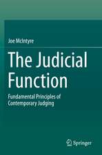 The Judicial Function: Fundamental Principles of Contemporary Judging