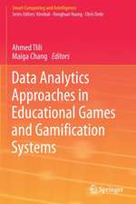 Data Analytics Approaches in Educational Games and Gamification Systems