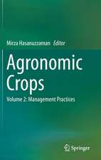 Agronomic Crops: Volume 2: Management Practices