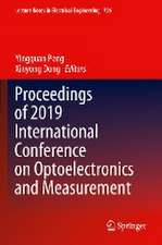 Proceedings of 2019 International Conference on Optoelectronics and Measurement