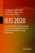 IEIS 2020: Proceedings of the 7th International Conference on Industrial Economics Systems and Industrial Security Engineering