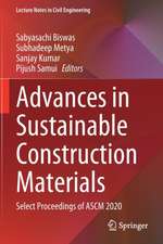 Advances in Sustainable Construction Materials: Select Proceedings of ASCM 2020