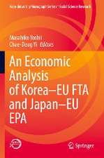 An Economic Analysis of Korea–EU FTA and Japan–EU EPA