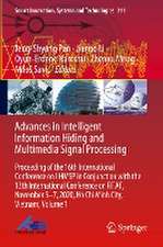 Advances in Intelligent Information Hiding and Multimedia Signal Processing: Proceeding of the 16th International Conference on IIHMSP in conjunction with the 13th international conference on FITAT, November 5-7, 2020, Ho Chi Minh City, Vietnam, Volume 1