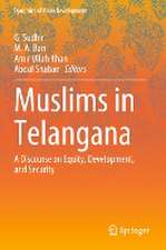 Muslims in Telangana: A Discourse on Equity, Development, and Security