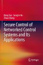 Secure Control of Networked Control Systems and Its Applications