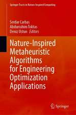 Nature-Inspired Metaheuristic Algorithms for Engineering Optimization Applications