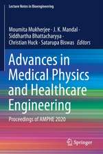 Advances in Medical Physics and Healthcare Engineering: Proceedings of AMPHE 2020