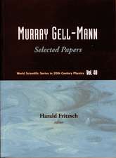 Murray Gell-Mann: Selected Papers