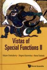 Vistas of Special Functions II