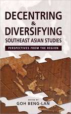 Decentring and Diversifying Southeast Asian Studies: Perspectives from the Region