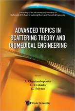 Advanced Topics in Scattering Theory and Biomedical Engineering: Proceedings of the 9th International Workshop on Mathematical Methods in Scattering T