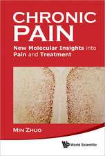 Chronic Pain: New Molecular Insights Into Pain and Treatment