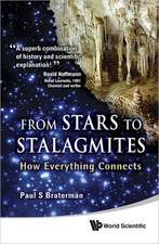 From Stars to Stalagmites