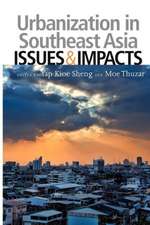 Urbanization in Southeast Asia: Issues & Impacts