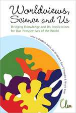 Worldviews, Science and Us