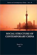 Social Structure of Contemporary China: A Study of Its Origins, History and Politics