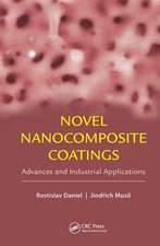 Novel Nanocomposite Coatings: Advances and Industrial Applications