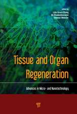 Tissue and Organ Regeneration: Advances in Micro- and Nanotechnology