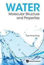 Water: Molecular Structure and Properties